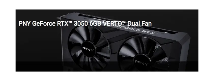 PNY GeForce RTX 3050 6GB VERTO Dual Fan GDDR6 Graphics Card